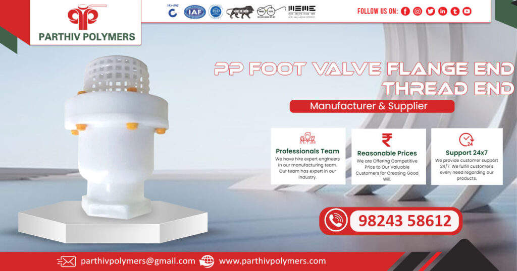 Supplier of PP Foot Valve Flange End Thread End in Kerala