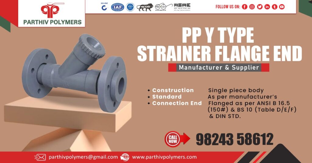 Supplier of PP Y Type Strainer Flange End in Kerela