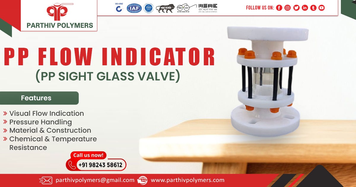 Supplier of PP Flow Indicator in Delhi