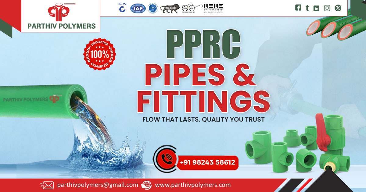 Manufacturer of PPRC pipe and Fitting for Hot and Cold Water