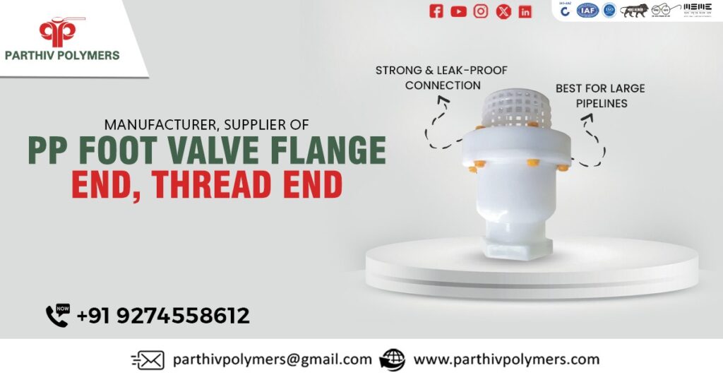 High-Quality PP Foot Valve with Flange End and Thread End in Ahmedabad