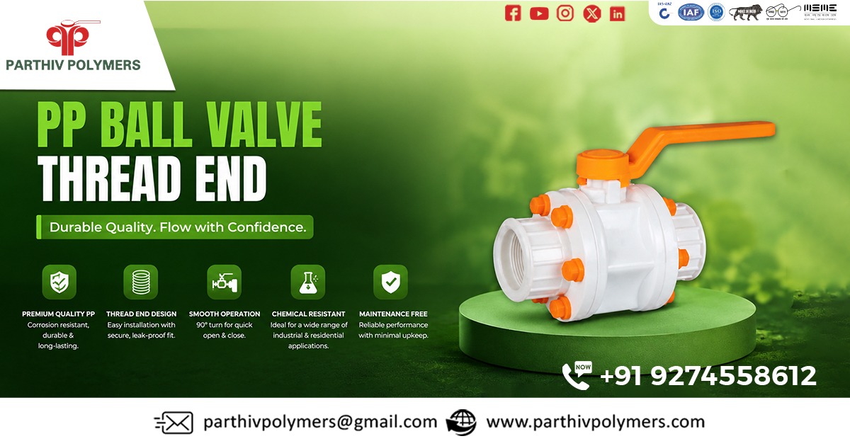 PP Ball Valve Thread End Manufacturer In India | Parthiv Polymers